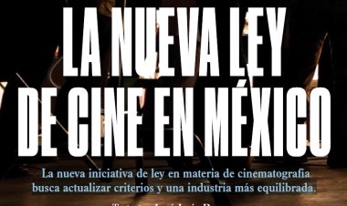 La nueva Ley del cine en México